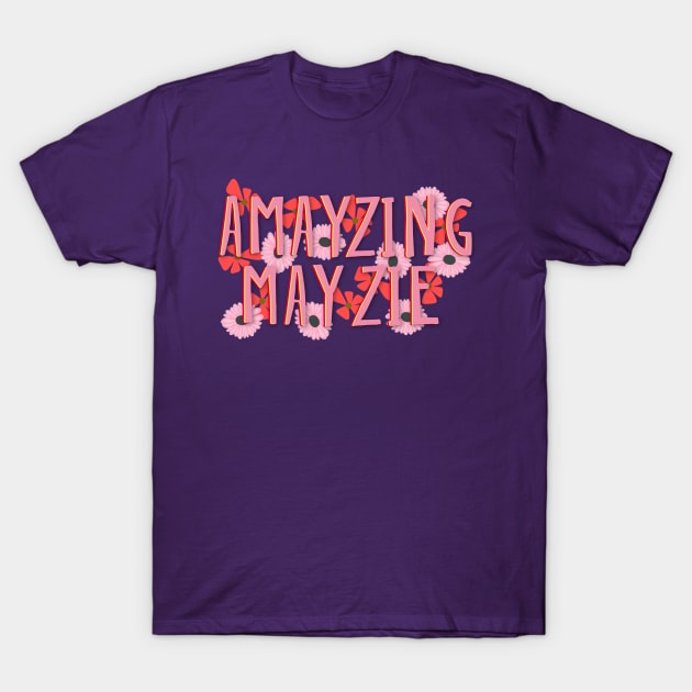 Amayzing Mayzie suessical seussical the musical Broadway song floral T-Shirt by Shus-arts